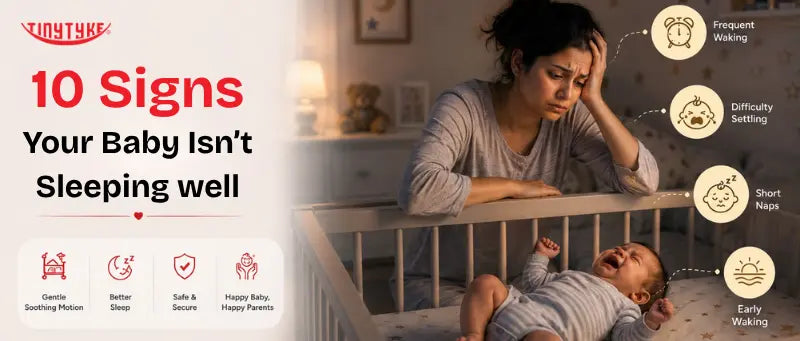 Ten signs that a baby may not be sleeping well, including frequent waking and difficulty settling