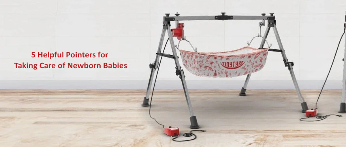5 Helpful Pointers for Taking Care of Newborn babies