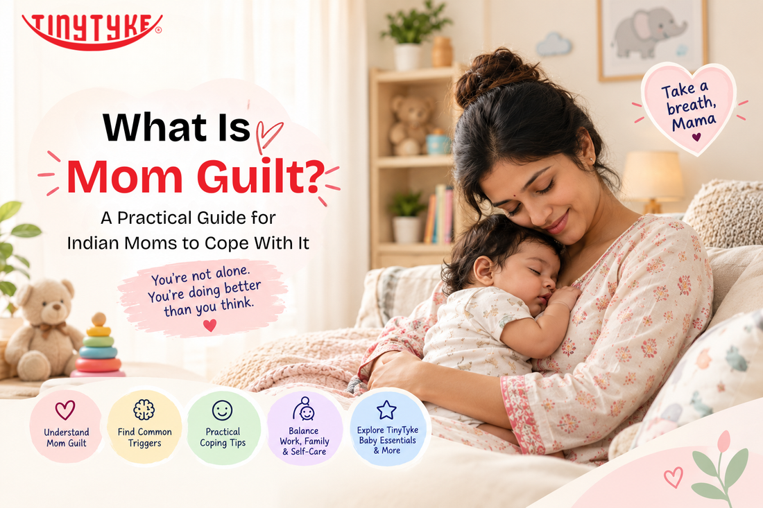 What Is Mom Guilt? A Practical Guide for Indian Moms to Cope With It