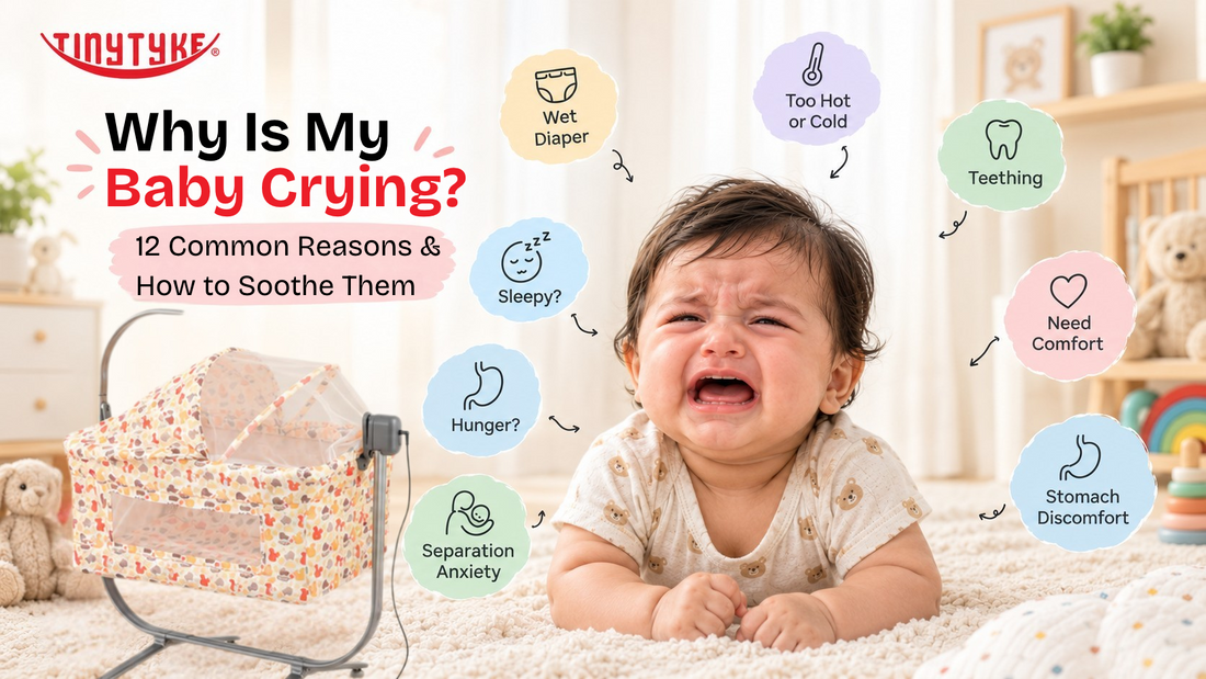 Why Is My Baby Crying? 12 Common Reasons & How to Soothe Them